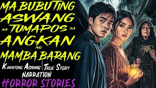MABUTING ASWANG NA TUMAPOS SA ANGKAN NG MAMBABARANG | Kwentong Aswang | True Story