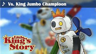 Vs. King Jumbo Champloon - Little Kings Story Soundtrack