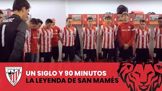 📽️ Un siglo y 90 minutos. La leyenda de San Mamés