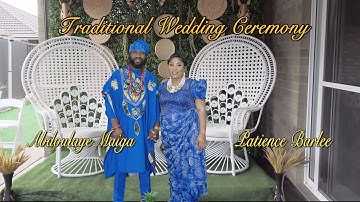 Traditional Wedding of Abdul and Patience