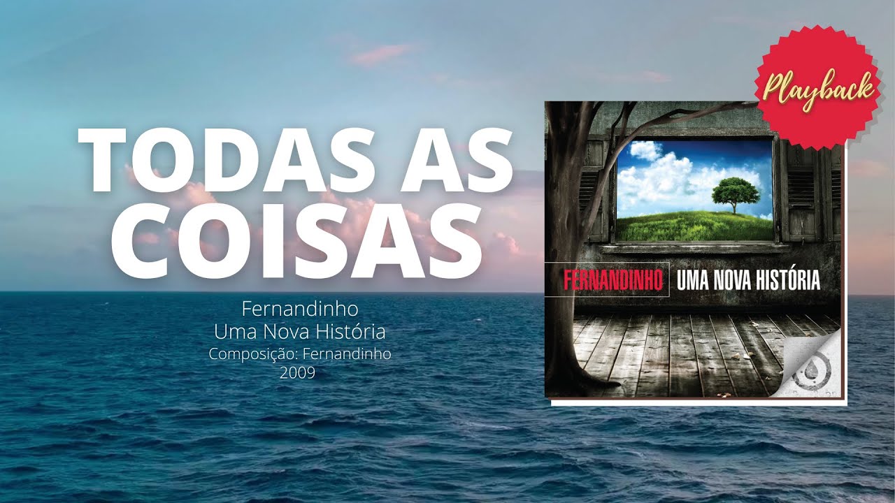 TODAS AS COISAS - PLAYBACK FERNANDINHO