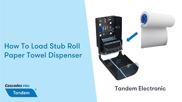 How To Load Stub Roll Paper Towel Dispenser - Cascades PRO Tandem Electronic