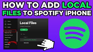 How To Add Local Files To Spotify iPhone (2025)