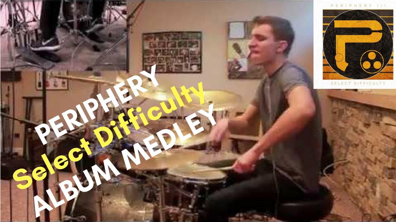 Periphery - Select Difficulty ALBUM MEDLEY DRUM COVER