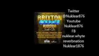 Nuklear - DEM A DREAM Brixton Bounce Riddim AUG 2013