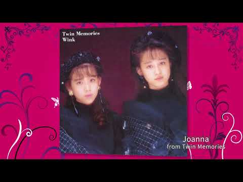 M9. Joanna (Twin Memories -Original Remastered 2018-) / Wink