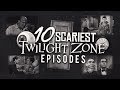 10 Scariest Twilight Zone Episodes