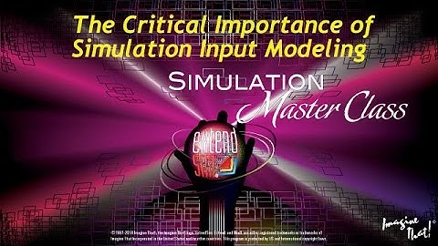 The Critical Importance of Simulation Input Modeling