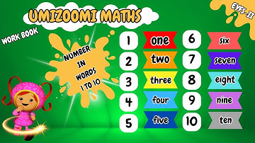 UMIZOOMI MATHS: Number In Words| Fun Ways To Teach Number In Words| Inwords COunting1to10| EYFS-2|51