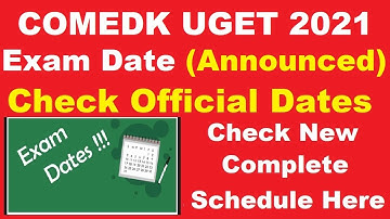COMEDK UGET 2021 Exam Date (Announced) - How to Check COMEDK UGET Exam Date Complete Schedule