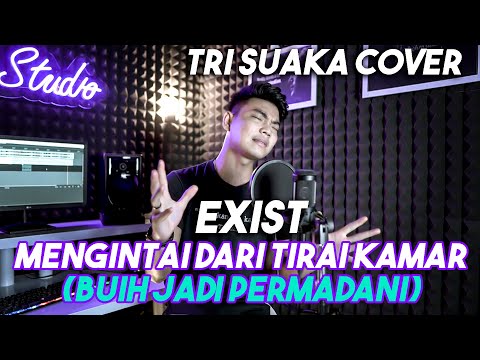 BUIH JADI PERMADANI - EXIST (COVER) TRI SUAKA, ZIDAN, NABILA SUAKA