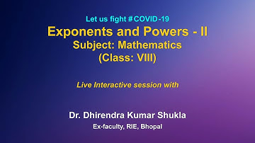 Live Interactions  on  PM eVIDYA : Exponents And Powers-II,  Subject : Mathematics, Class: VIII