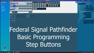Basic Federal Signal Pathfinder Programming - Step Buttons - Ep 6
