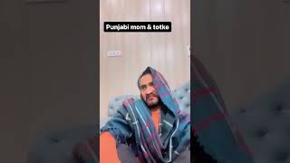 Punjabi Mothers And Their Totke 