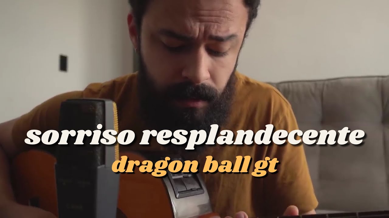 Sorriso resplandecente - Abertura Dragon Ball GT