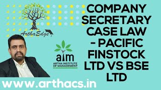 COMPANY SECRETARY CASE STUDIES- PACIFIC FINSTOCK LTD VS BSE