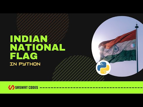 Indian Flag using Python | #HappyIndependenceDay | #SaswatCodes | SC01