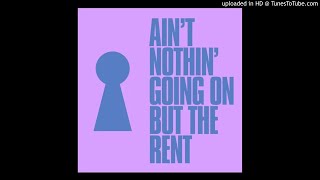 Kevin McKay, Phebe Edwards - Ain't Nothin' Going On But The Rent (Extended Mix)