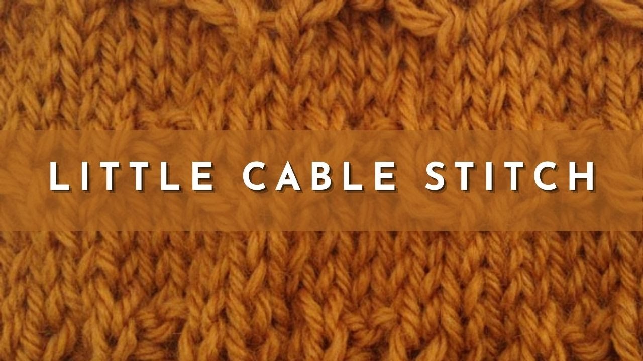 How to Knit the Little Cable Stitch | Knitting Stitch Pattern | English ...