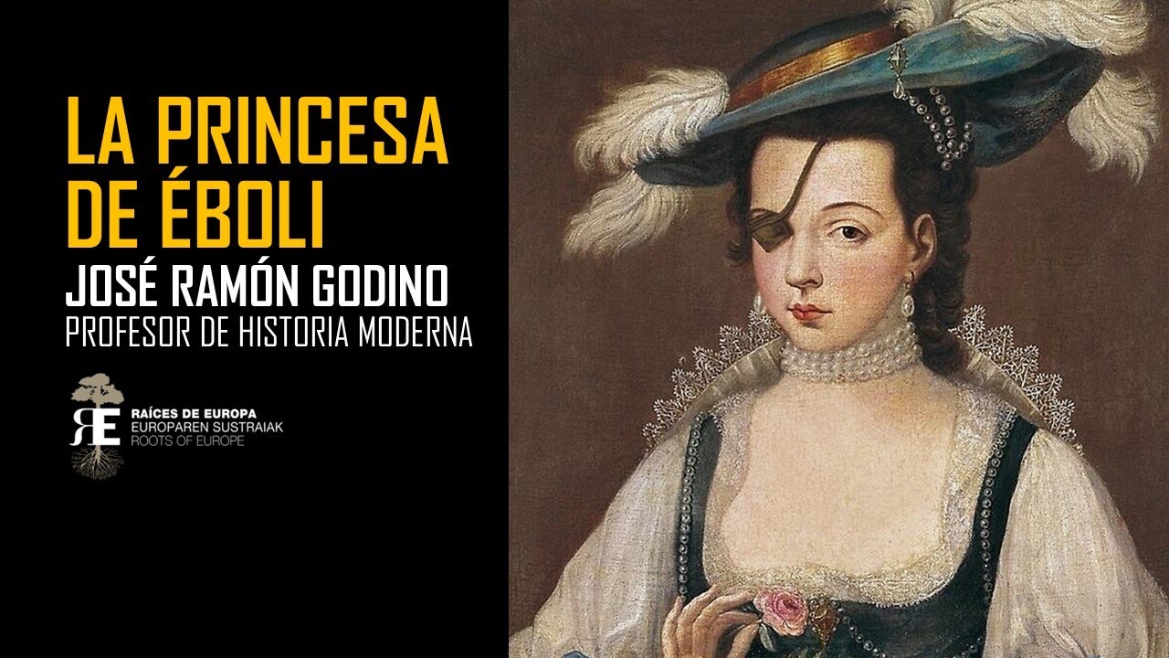 La Princesa de Éboli. Persona y contexto: historia, tragedia y leyenda. José Ramón Godino