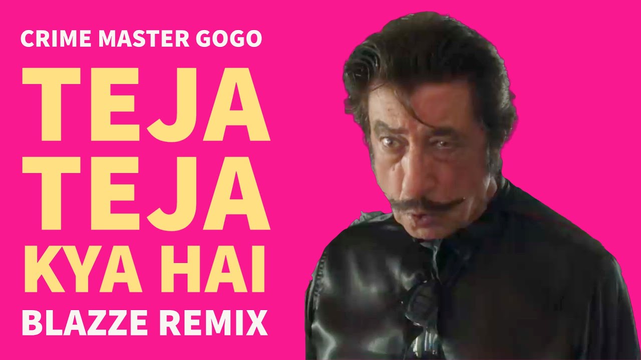 Teja Teja Kya Hai Blazze Remix  Crime Master Gogo  Andaz Apna Apna  Comedy Scene Funny Mix