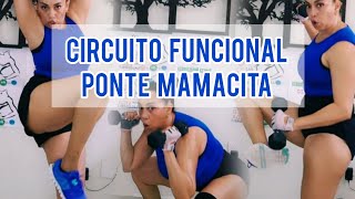 #CIRCUITO FUNCIONAL / Ponte Mamacita /#fullbody #entrenaencasa