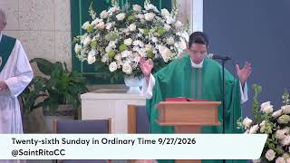 Twenty-sixth Sunday in Ordinary Time  9/27/2026 9:00am Saint Rita Catholic Church