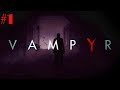 Vampyr Walkthrough Gameplay Part 1 - Prologue - No Commentary (PC)