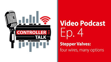 S1 Ep4 - “Stepper Valves: four wires, many options” | Controller Talk Podcast
