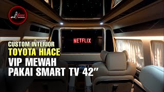 🔻🔻CUSTOM INTERIOR TOYOTA HIACE PREMIO🔻🔻INTERIOR VIP DENGAN TV 42'