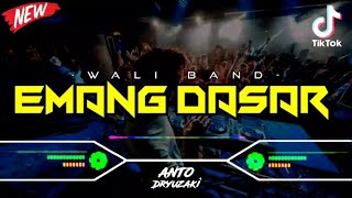 DJ EMANG DASAR - WALI BAND‼️ VIRAL TIKTOK || FUNKOT VERSION