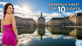 Bordeaux's Breathtaking Buildings \& Bridges - Top 10 Bordeaux Landmarks - Bordeaux Travel Guide