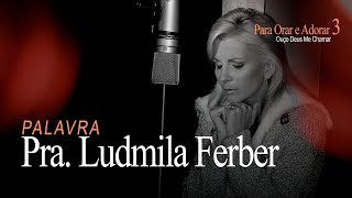 Pra. Ludmila Ferber - Palavra (Faixa Interativa do CD Ouço Deus Me Chamar)