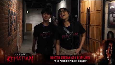 Keseruan Early Screening Di Ambang Kematian Bareng Cast Di Ambang Kematian di CGV Slipi Jaya