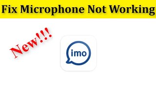 How To Fix imo Microphone Not Working Problem Android Mobile