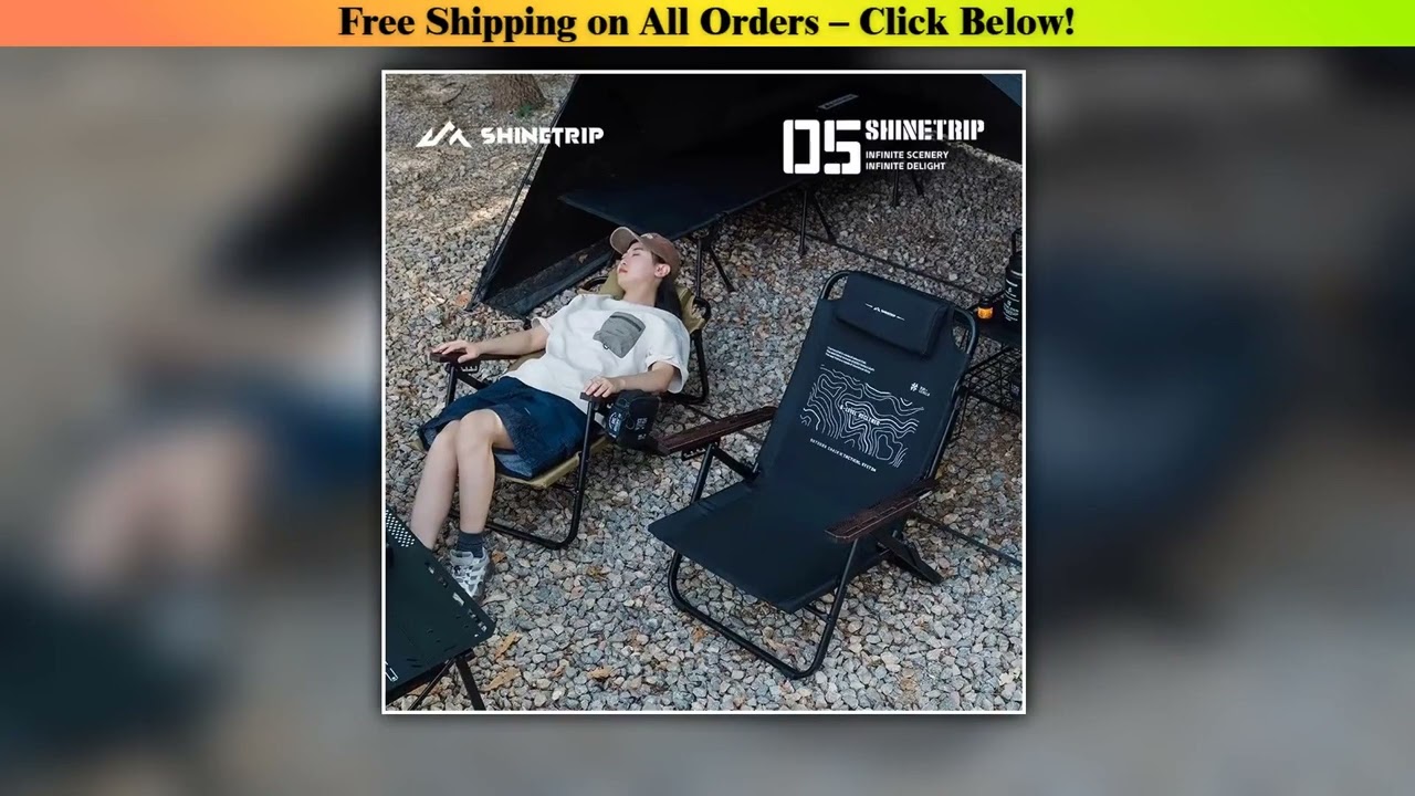 ShineTrip Outdoor Folding Lounge Chair Portable Camping Chair With Adjustable Height Aluminum
