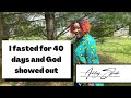 My first 40 day fast testimony