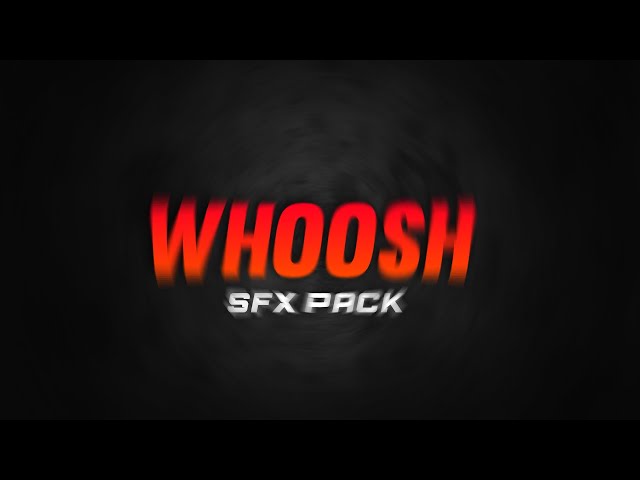 Whoosh Sound Effect For Edits | Free Whoosh Transition Sound Effects 2022 class=