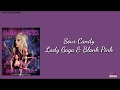 Lady Gaga, BLACKPINK - Sour Candy (Lirik dan Terjemahan Indonesia)