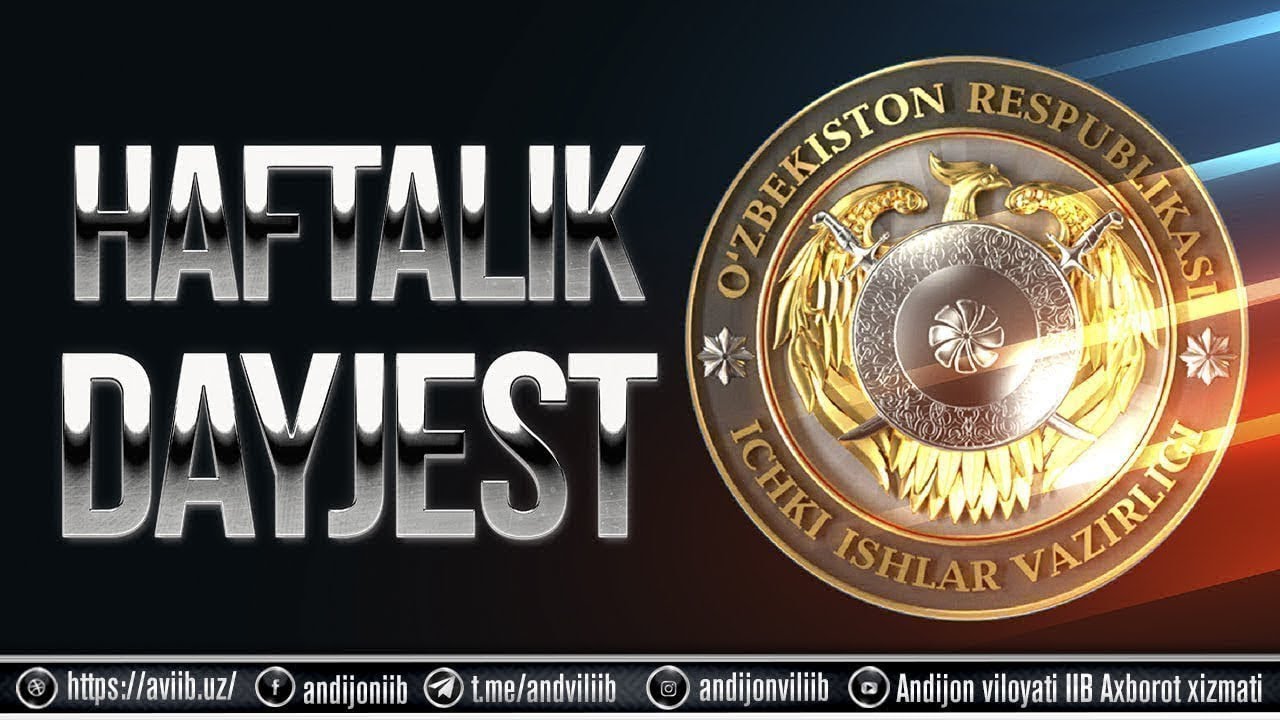 Andijon viloyati IIB Axborot xizmati tomonidan tayyorlangan 