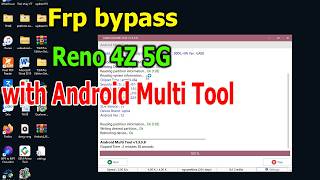 FRP Bypass Google Account Lock Reno 4Z 5G with Android Multi Tool