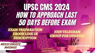 UPSC CMS 2024 - HOW TO BOOST YOUR RANKS IN 50 DAYS - EBOOK IN DESCRIPTION #upsccms by Medicinosis Magnus 251 views 7 days ago 6 minutes, 25 seconds