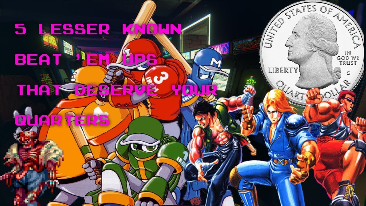 5 Lesser Known Arcade Beat Em Ups That Are Worth Your Precious 