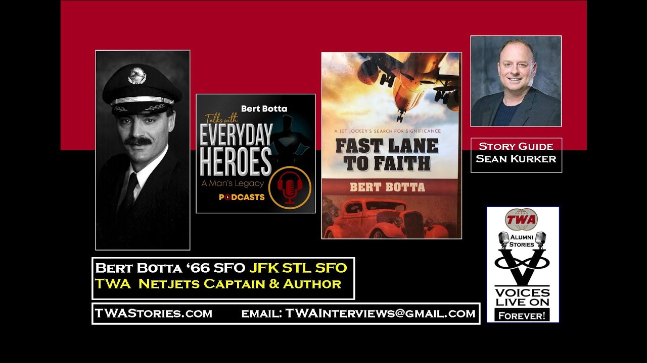 Bert Botta Captain TWA & NetJets Career Interview Author Fast Lane to