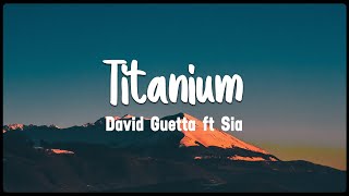 Titanium - David Guetta ft Sia [Vietsub   Lyrics]