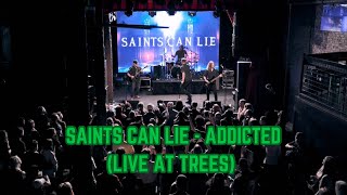 Download Lagu Saints Can Lie - Addicted (Live at Trees) MP3