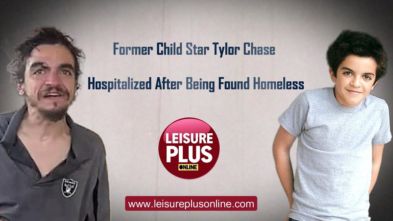 Former child star Tylor Chase hospitalized after being found homeless