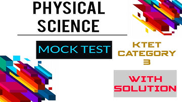 KTET physical science category 3 mock test