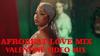 2023 VALENTINE AFROBEAT LOVE  MIX   - VDJ LEON SAVO FT Bayanni Ta ta ta, Ckay, Iyanya, Ruger, timaya