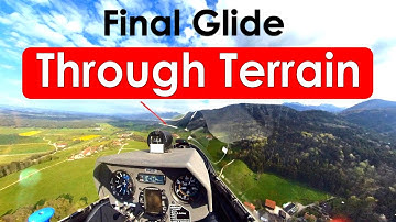 Final Glide Through Terrain - With Commentary and Flight Stats
